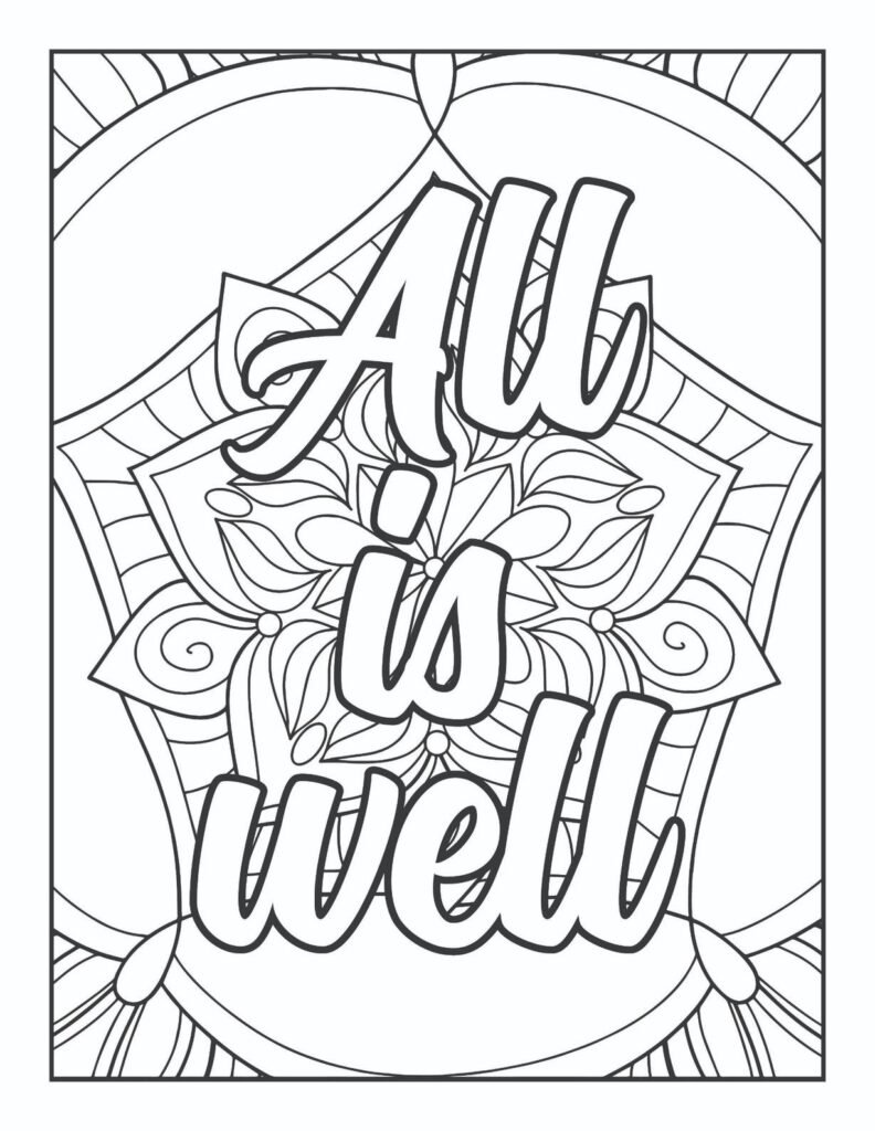 Detailed "All Is Well" mandala coloring page with floral and geometric patterns, perfect for mindful relaxation.