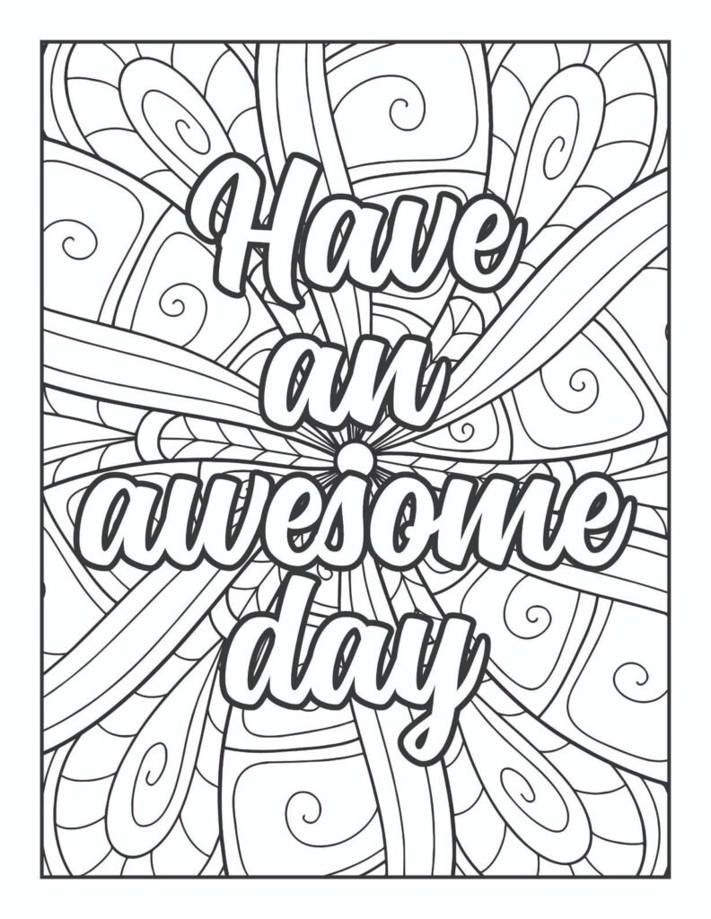 "Have an awesome day" motivational quote in a friendly, flowing script within a vibrant, sunburst-like mandala design, perfect for uplifting coloring and daily inspiration.