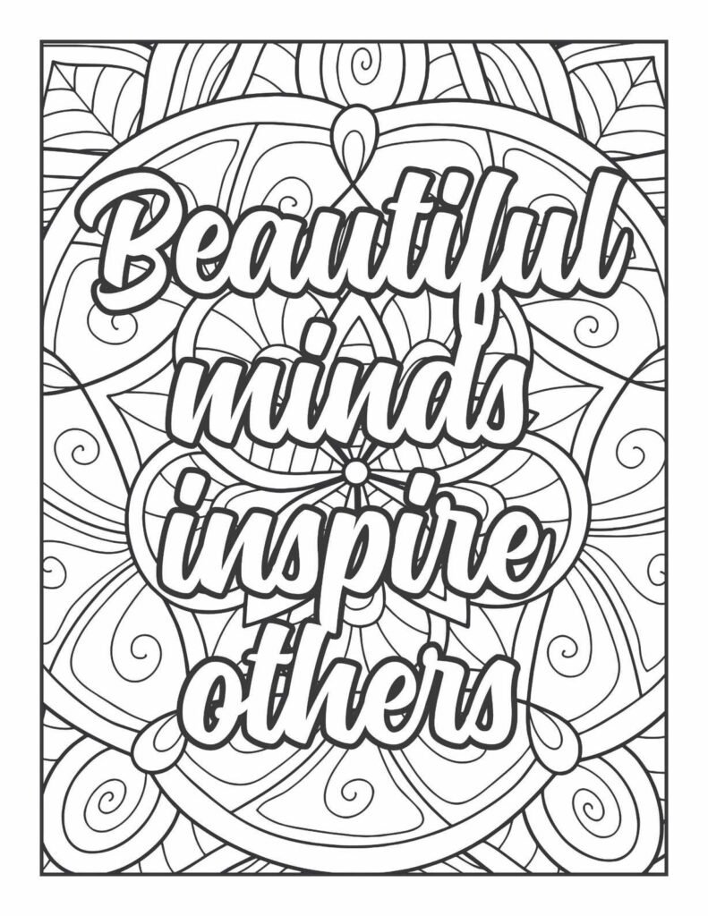 Elegant mandala coloring page with the uplifting quote "Beautiful minds inspire others" at its center, designed for mindful creativity.