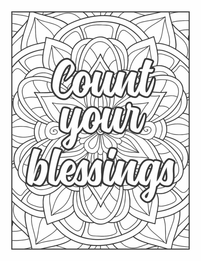 Detailed black and white line art mandala coloring page with the uplifting phrase "Count your blessings" in a cheerful script, set against a background of blooming floral and symmetrical patterns.