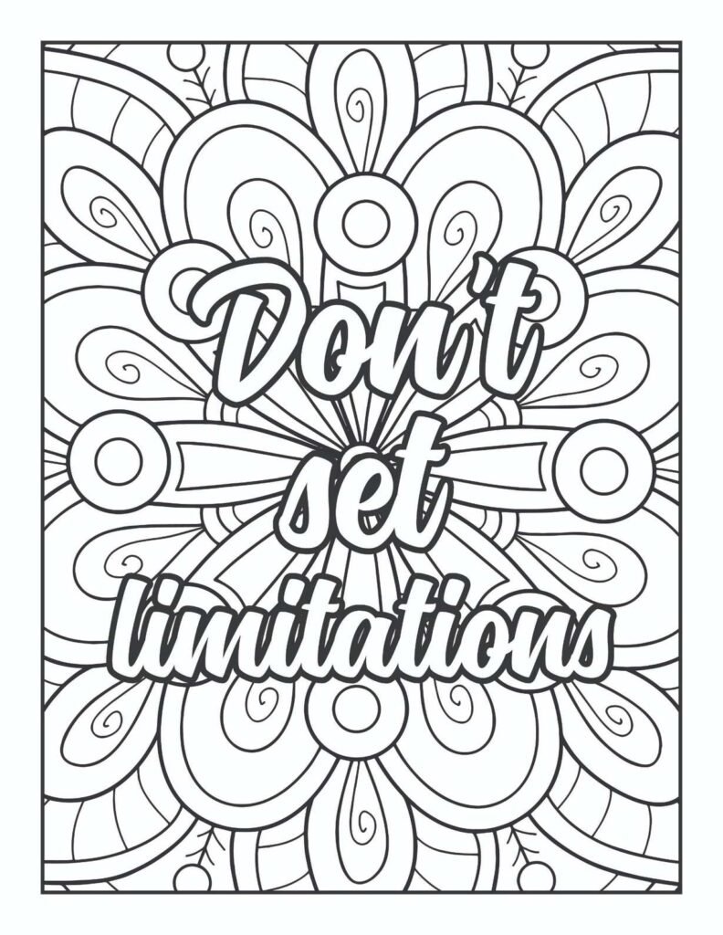 Intricate mandala design featuring the empowering phrase "Don't set limitations" at its center, ready for mindful coloring.