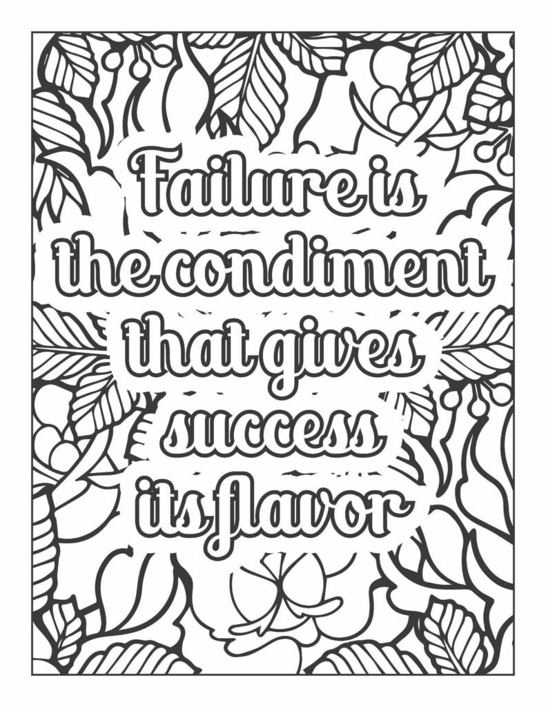 Uplifting coloring page with the quote "Failure is the condiment that gives success its flavor," surrounded by detailed drawings of berries and leaves.