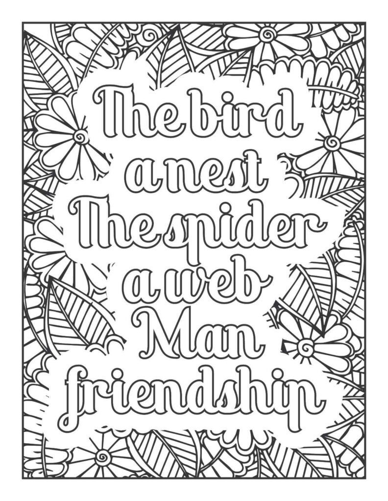 "Free printable adult coloring page featuring the quote 'The bird a nest, the spider a web, Man friendship' surrounded by floral and leaf mandala patterns, emphasizing connection and nature."