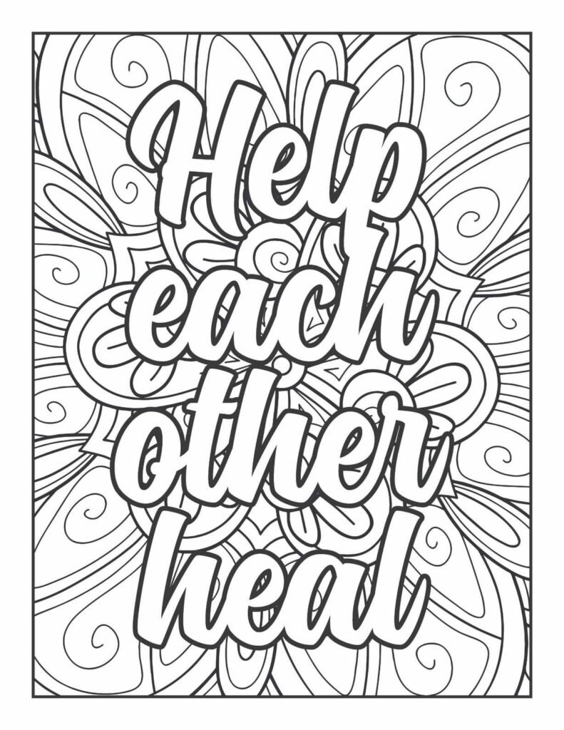 "Free printable adult coloring page featuring the empathetic quote 'Help each other heal' in a comforting script, surrounded by interwoven floral and abstract mandala patterns, promoting empathy and support."
