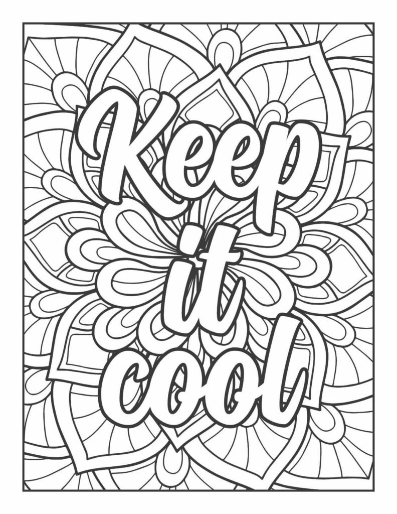 Vibrant "Keep It Cool" motivational mandala coloring page with swirling, fan-like patterns and subtle floral elements.