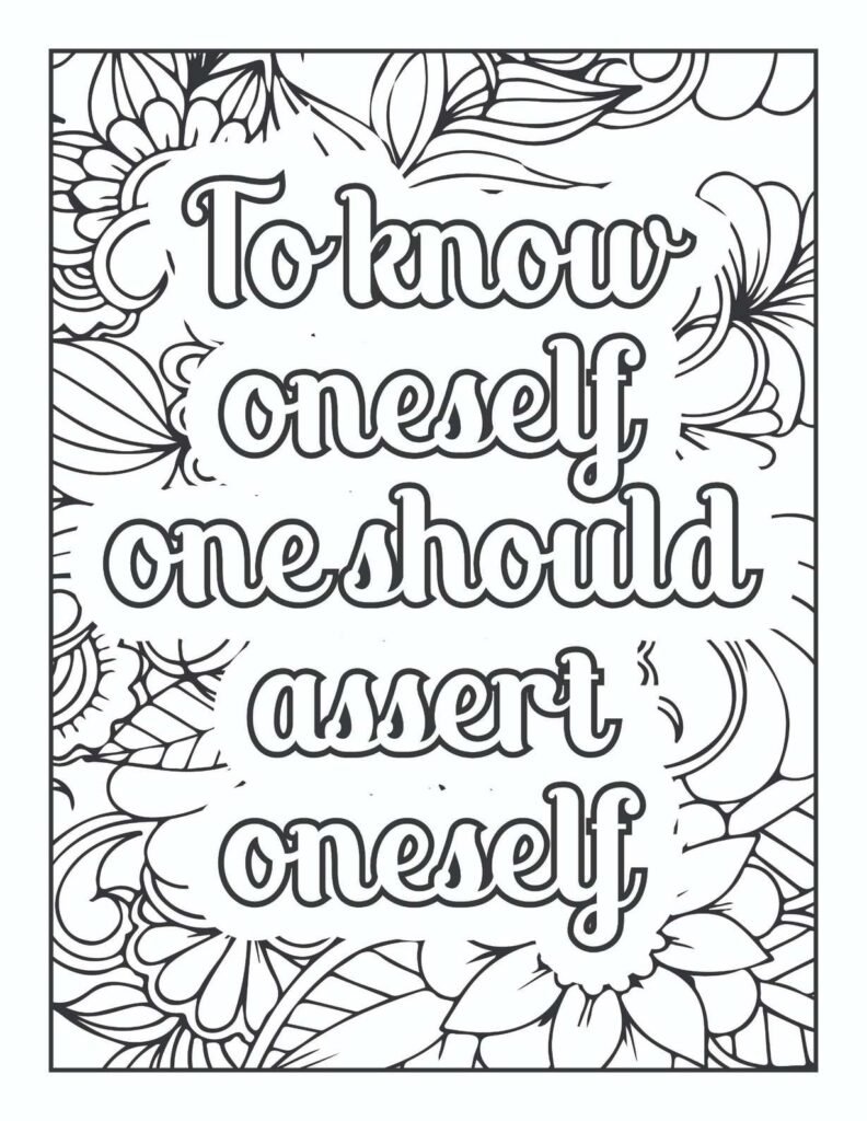 Empowering "To Know Oneself One Should Assert Oneself" quote mandala coloring page with intricate floral and swirling patterns, perfect for self-discovery and personal growth.