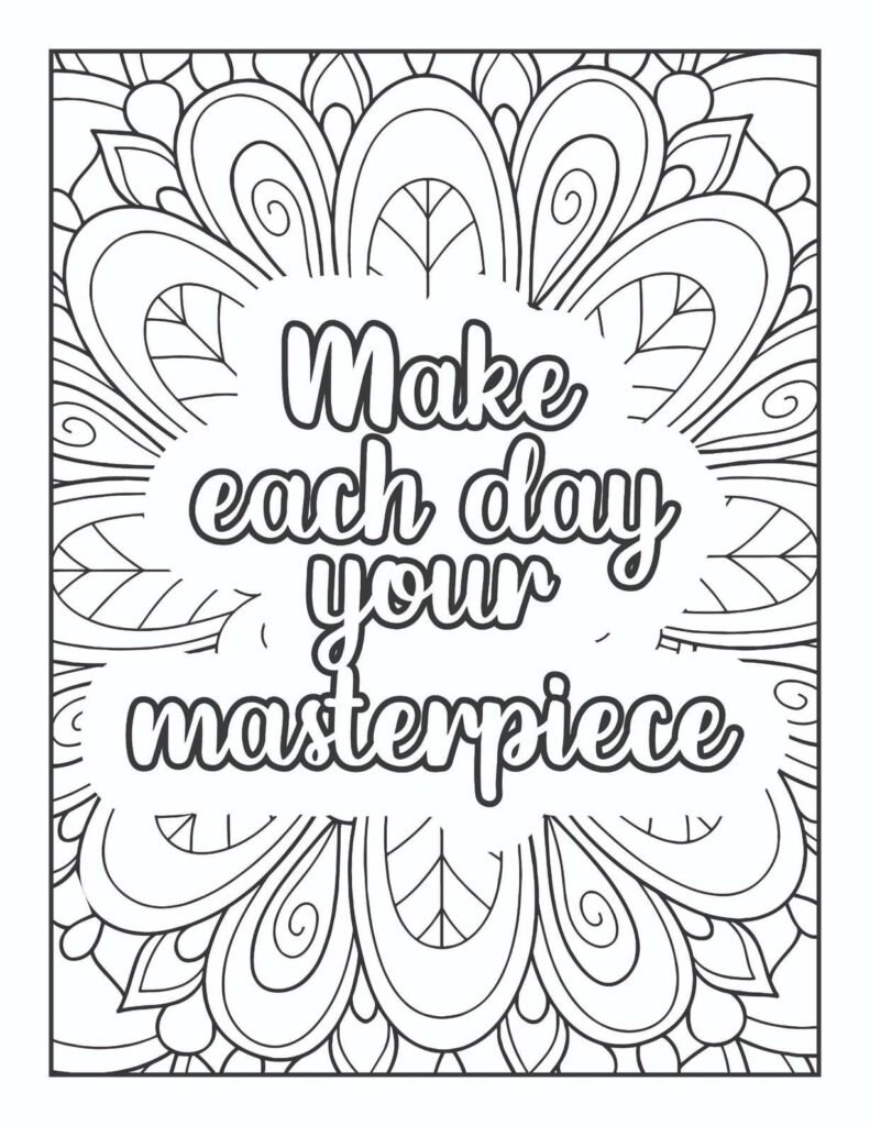 Ornate mandala pattern surrounding the motivational quote "Make each day your masterpiece" in a flowing, artistic font, ideal for mindful coloring.