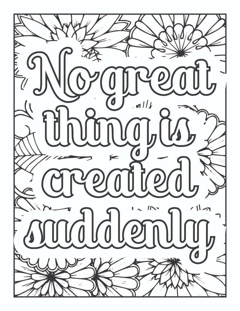Detailed floral mandala coloring page with the inspirational quote "No great thing is created suddenly"