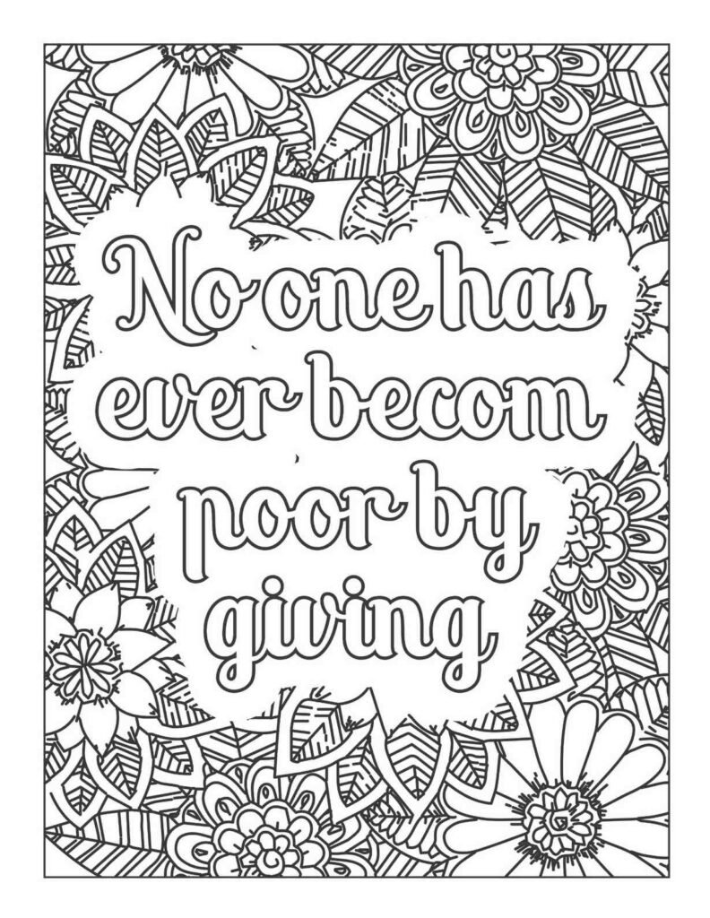 Inspirational quote coloring page "No one has ever become poor by giving" surrounded by intricate floral and leaf patterns, ideal for mindful coloring and promoting generosity.