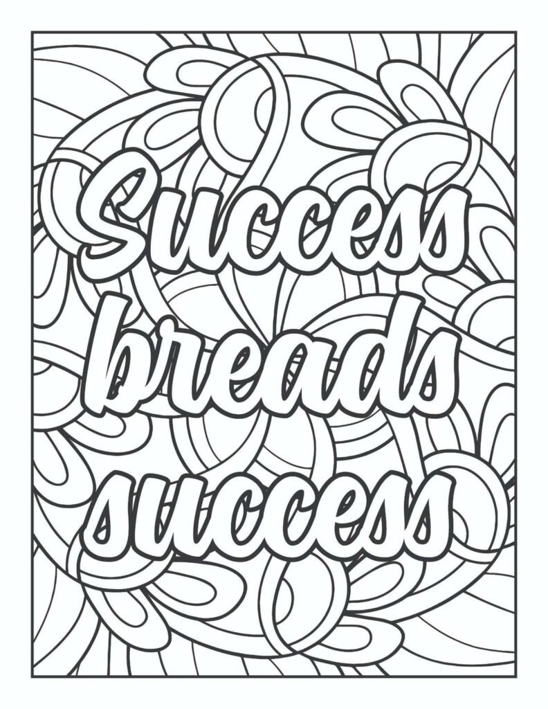 Dynamically flowing mandala design featuring the encouraging phrase "Success breeds success" at its core, ideal for coloring and cultivating a positive feedback loop.