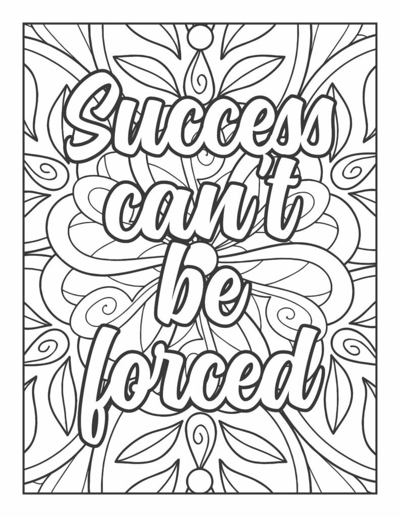 "Success can't be forced" empowering quote amidst a flowing, organic floral mandala design, promoting patience and natural growth.