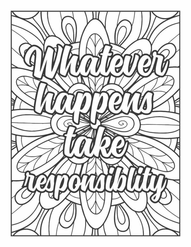 "Whatever happens take responsibility" bold quote at the center of a strong, geometric-floral mandala design, symbolizing personal accountability.