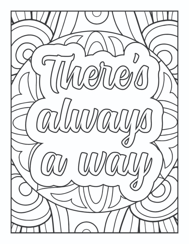 Inspirational quote coloring page with "There's Always a Way" text and abstract mandala background