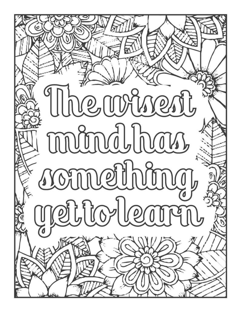 Detailed coloring page featuring a mandala design with various flowers and leaves surrounding the quote "The wisest mind has something yet to learn."
